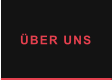 ÜBER UNS